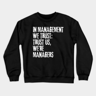 Manager's Delight: Hilarious Memes Sticker and T-Shirt Collection Crewneck Sweatshirt